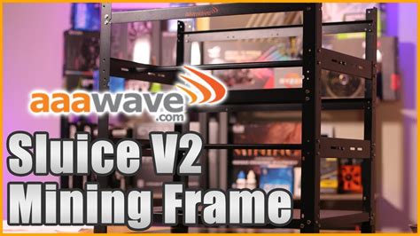 Aaawave 12 GPU Sluice V2 Open Mining Rig Frame Review YouTube