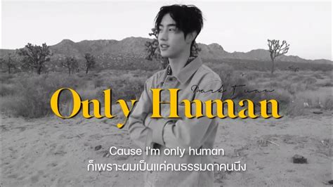 Thaisub Mark Tuan Only Human Marktuan Youtube