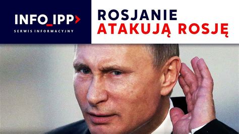 Rosjanie atakują Rosję SERWIS INFO IPP 2023 05 23 CDA