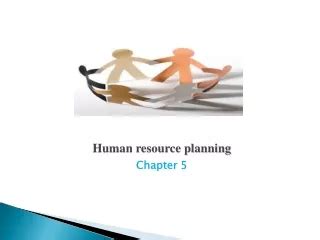 PPT HUMAN RESOURCE MANAGEMENT CHAPTER 5 PERSONNEL PLANNING AND