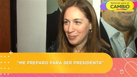 Mar A Eugenia Vidal Me Preparo Para Ser Presidenta Youtube