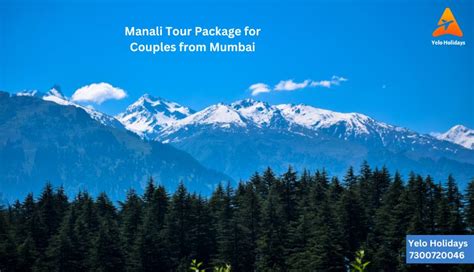 Manali Tour Package For Couples From Mumbai Yelo Holidays