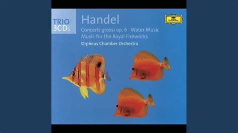 Handel Water Music Suite No In F Major Hwv I Ouverture