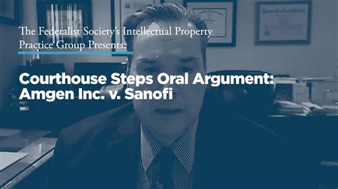 Courthouse Steps Oral Argument Amgen Inc V Sanofi Youtube