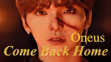 Oneus Come Back Home Adaptaci N Al Espa Ol Para Cover Youtube