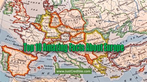 Top 10 Amazing Facts About Europe Just Credible