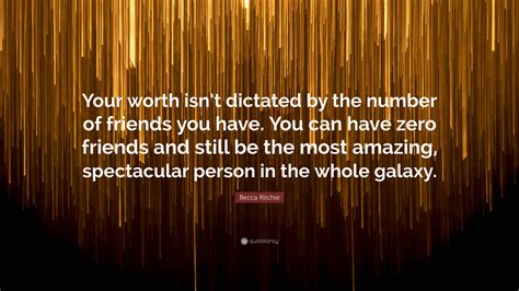 Becca Ritchie Quote Your Worth Isnt Dictated By The Number Of