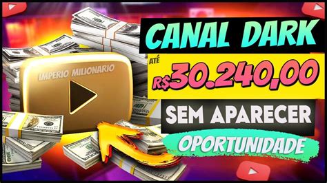 Como Ganhar Dinheiro Com Canal Dark No Youtube Viver De Internet