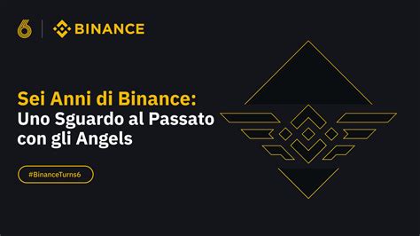 Uno Sguardo Al Passato Con I Binance Angel Il Blog Di Binance