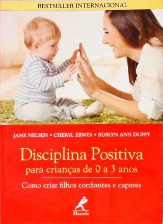 Disciplina Positiva Para Crian As De A Anos Jane Nelsen Bete P