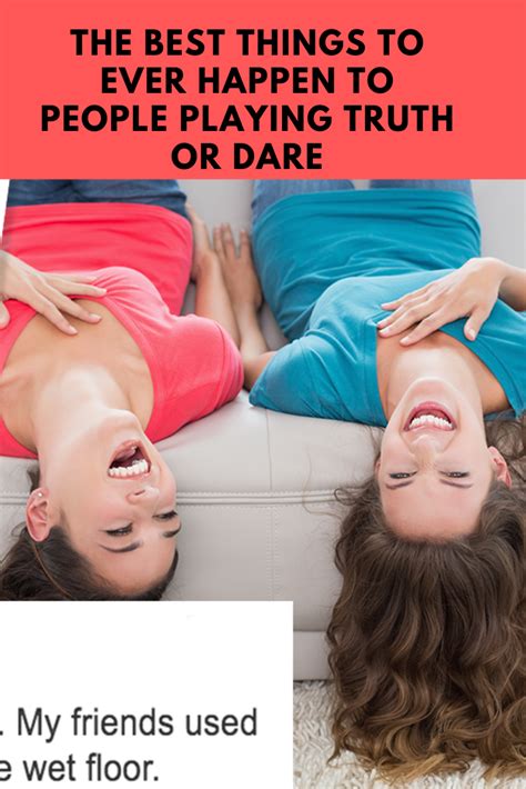 250 Embarrassing Dares For Truth Or Dare Truth Or Dare Stories