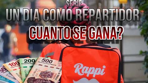 Un Dia Siendo Repartidor De Rappi Cuanto Se Gana Serie Capitulo