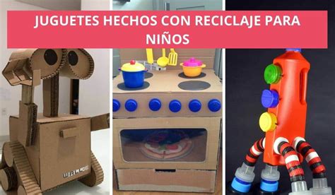 Aprende Con Estas Ideas C Mo Hacer Un Juguete Reciclado