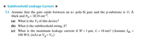 Solved Subthreshold Leakage Current Assume That The Gate Chegg