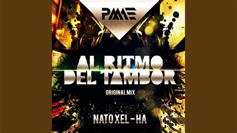 Al Ritmo Del Tambor Original Mix Youtube