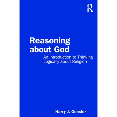 Jual Harry J Gensler Reasoning About God An Introduction To