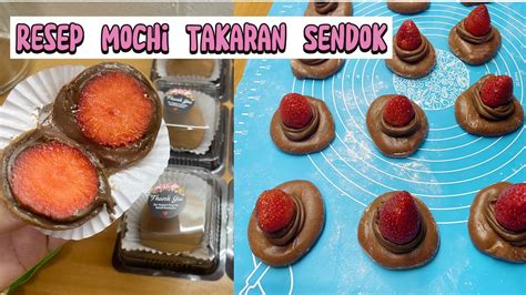 Resep Mochi Takaran Sendok Ichigo Daifuku Mochi Coklat Strawbery