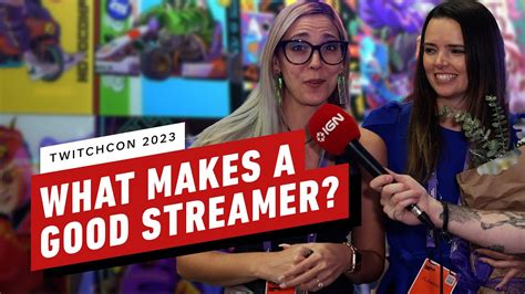 What Makes a Good Streamer on Twitch? - TwitchCon 2023 - The Global Herald