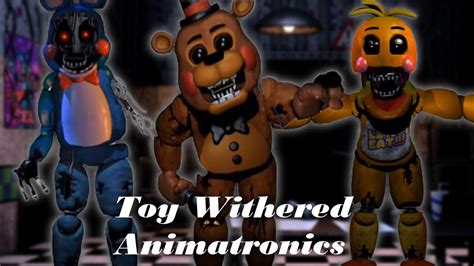 Fnaf Speed Edit Making Toy Withered Animatronics Youtube