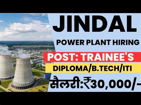 Jindal Thermal Power Plant Recruitment Trainee Engineer Freshers