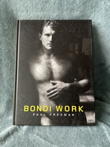 BONDI WORK By PAUL FREEMAN Hardcover Male Nude Photography Book Gay