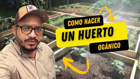 Como Implementar Un Huerto Casero Org Nico Youtube