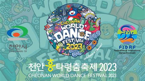 Cheonan World Dance Festival Live Youtube