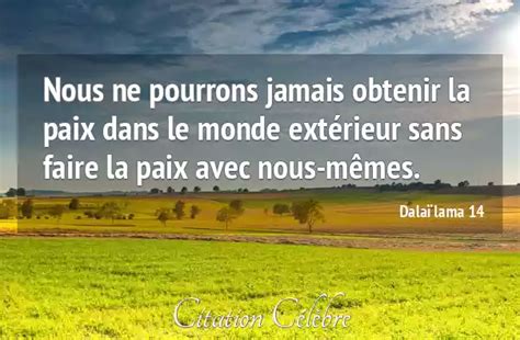 Citation Dala Lama Paix Nous Ne Pourrons Jamais Obtenir La Paix