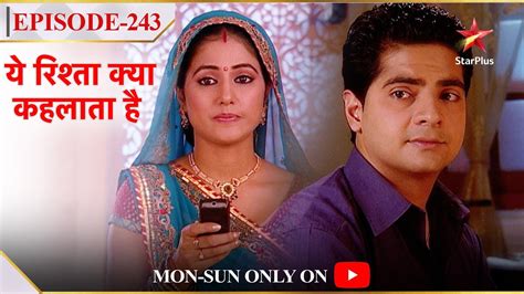 Yeh Rishta Kya Kehlata Hai Season 1 Episode 243 Naitik Ne Kiya