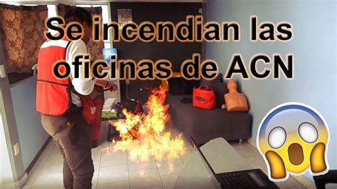 Conato De Incendio En Las Oficinas De ACN YouTube