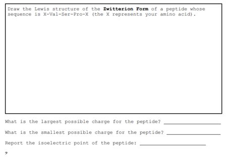 Solved Draw The Lewis Structure Of The Zwitterion Form Of A Chegg