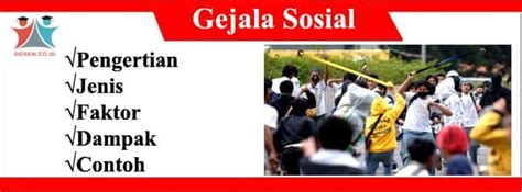 Gejala Sosial Jenis Faktor Dampak Karakteristik Tingkatan Cara 67704