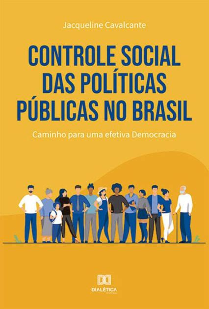 Controle Social Das Políticas Públicas No Brasil Caminho Para Uma