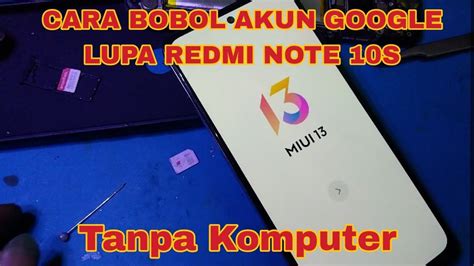 Cara Bypass Redmi Note S Miui Tanpa Komputer Lupa Akun Google Sandi