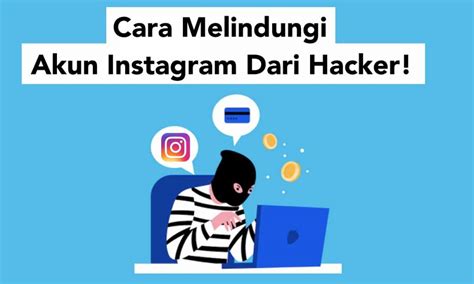 Cara Melindungi Akun Instagram Kamu Dari Hacker Inwepo