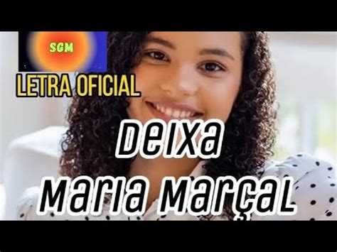 Letra Oficial Deixa Maria Mar Al Youtube