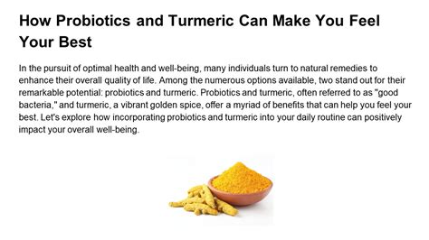 Ppt How Probiotics And Turmeric Can Make You Feel Your Best Powerpoint Presentation Free To