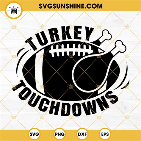 Turkey And Touchdowns Svg Football Thanksgiving Svg Turkey Football Svg