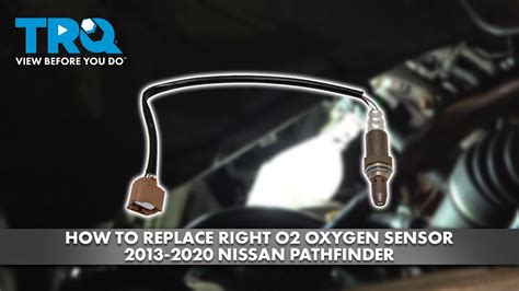 How To Replace Right Upstream O2 Oxygen Sensor 2013 2020 Nissan Pathfinder Youtube