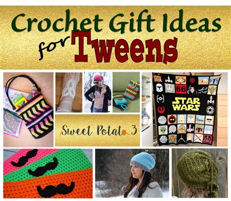 Crochet Tween Gift Ideas For The Holidays Sweet Potato 3