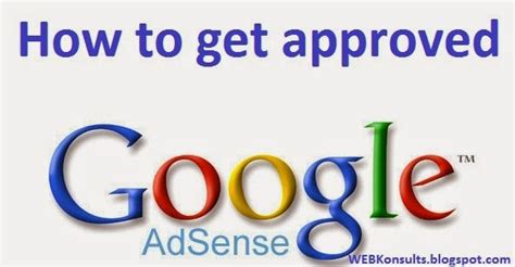 How To Get Google Adsense Approval In Just Few Hours WEBKonsults