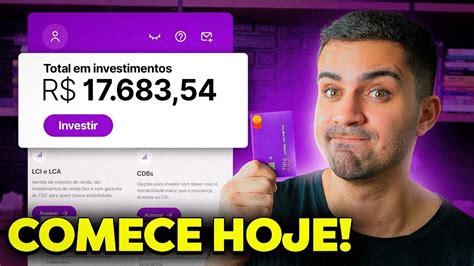 Como Investir Pelo Nubank Passo A Passo Melhores Investimentos No