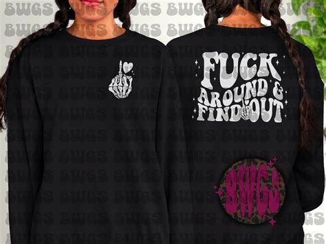 FAFO Sweatshirt Adult Humor Funny Quote Fuck Around And Find Out FAFO Petty Sweatshirt Pullover