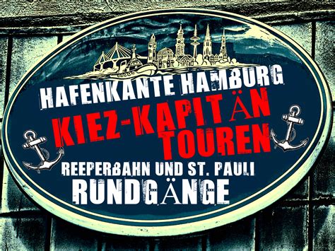 Die Original Kiez Kapitän Kieztour And Reeperbahn Führung Hafenkante