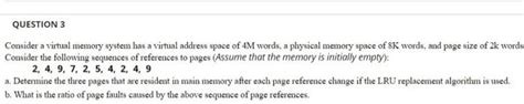 Solved QUESTION 3 Consider A Virtual Memory System Has A Chegg