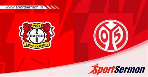 Preview Bayer Leverkusen Vs Mainz 05 Prediction