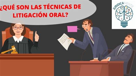 Técnicas Avanzadas En Curso Taller De Oratoria Litigación Oral Y Argumentación Jurídica