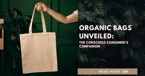 Organic Bags Top Essential Insights For Conscious Consumers