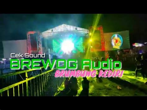 Cek Sound Brewog Audio Auto Gleer Persiapan Live Music Di Brumbung