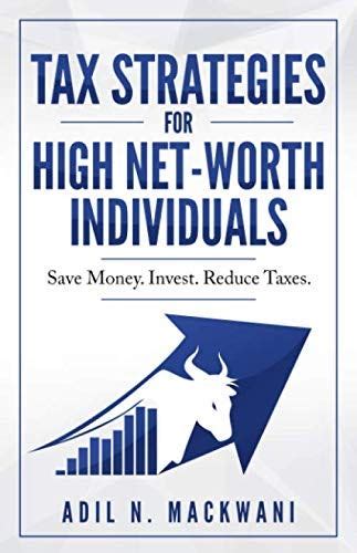 Read Best Tax Strategies For High Net Worth Individuals Save Money